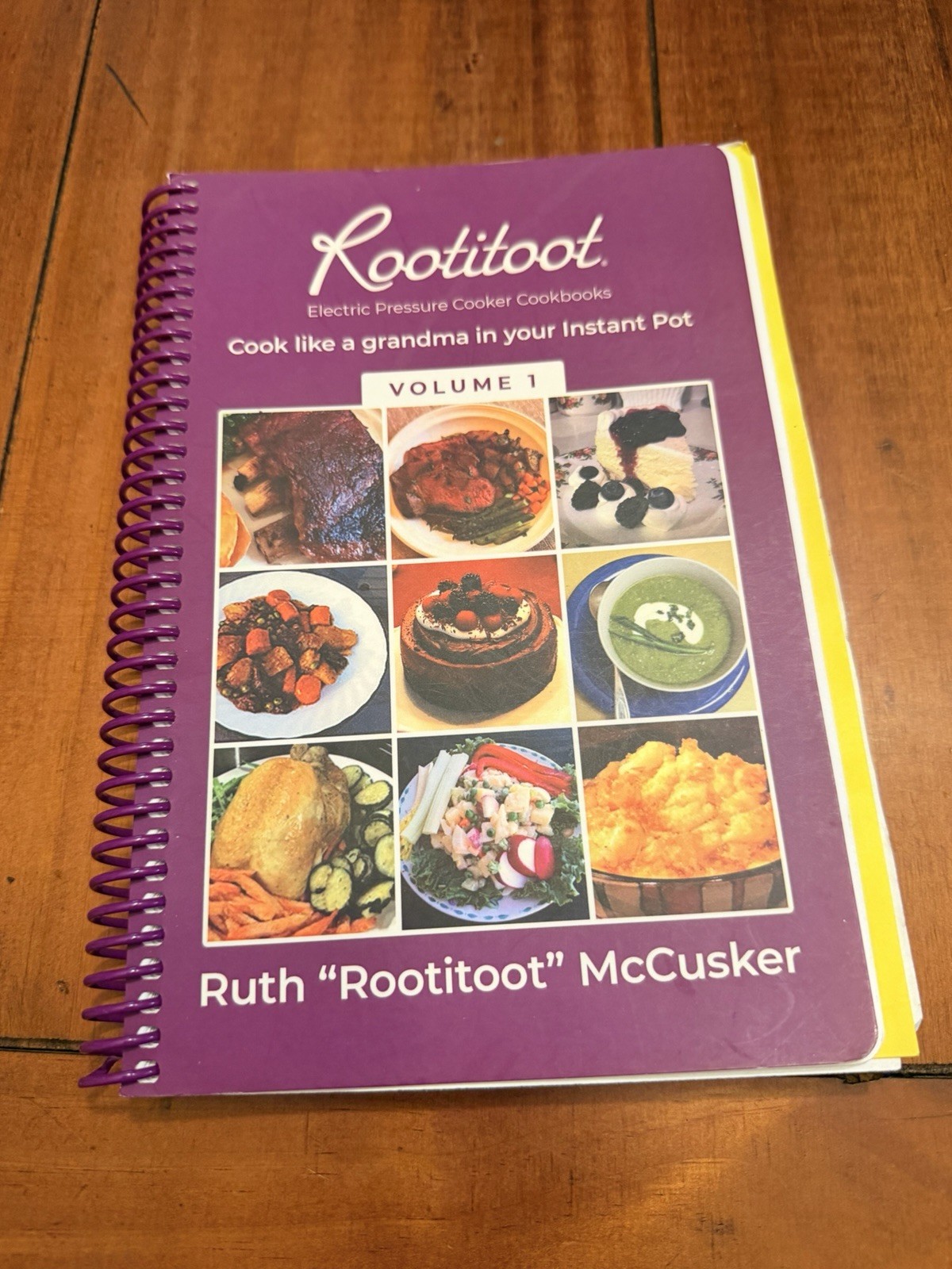 The Rootitoot Cookbook Volume 1 Ruth McCusker Instant Pot Recipe Book Spiral OOP