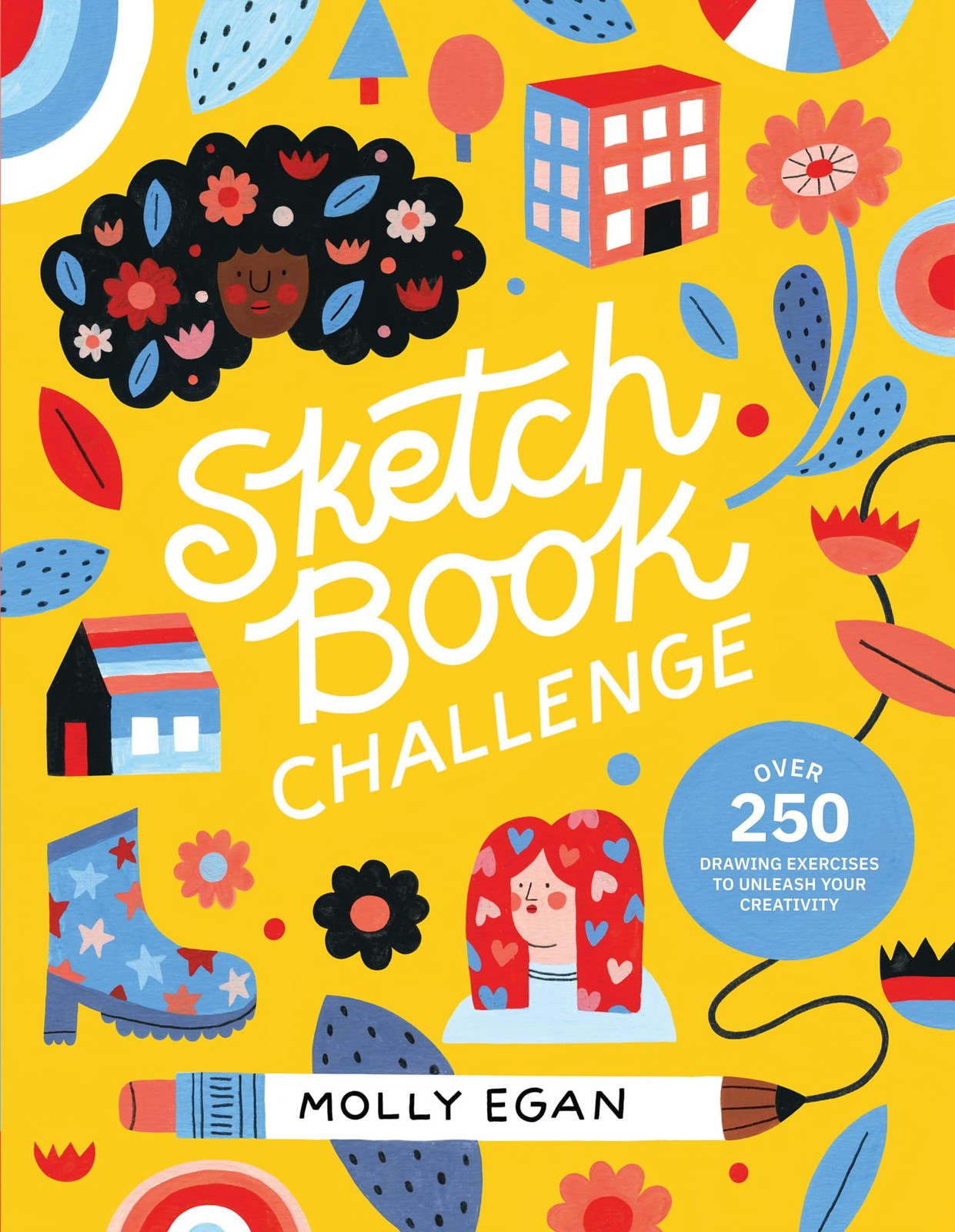 Sketchbook Challenge: Over 250 drawing exercises to unleash your creativity …