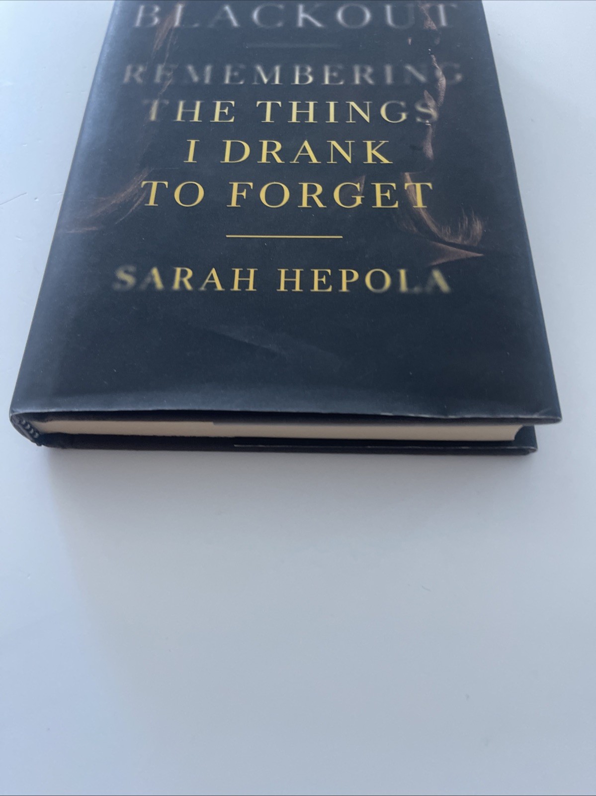Blackout by Sarah Hepola Hardcover First Edition 2015