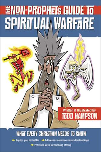 The Non-Prophet’s Guide to Spiritual Warfare by Todd Hampson: Used