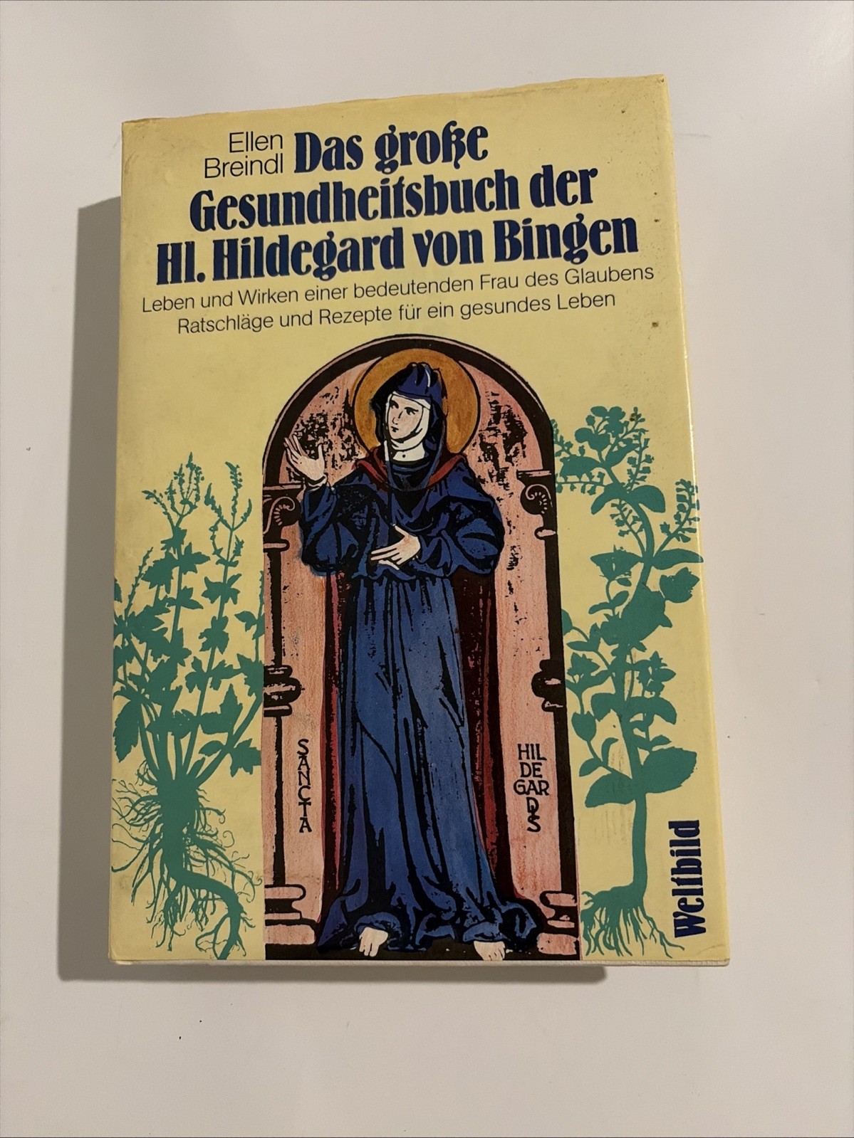 Ellen Breindl – Das große Gesundheitsbuch der Hl. Hildegard von Bingen -gebunden