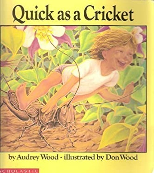Quick As a Cricket Paperback Audrey, Wood, Don Wood