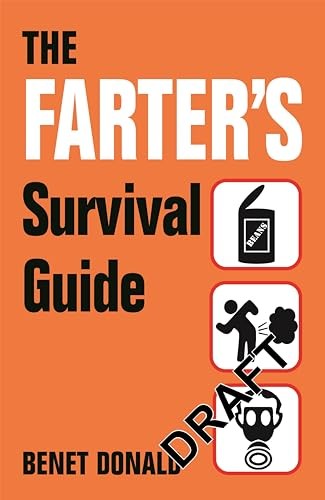 The Farter’s Survival Guide by Donald, Benet