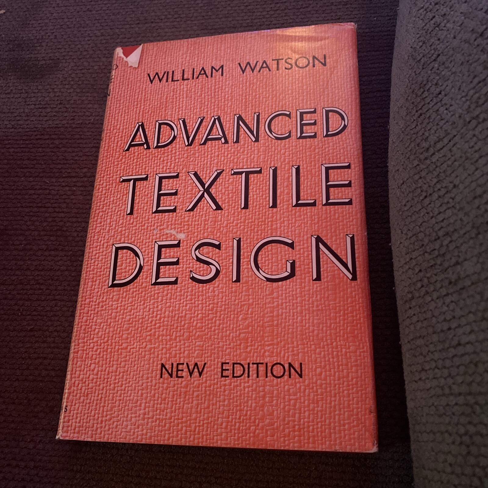 Advanced Textile Design by Watson, William New Edition VTG 1955