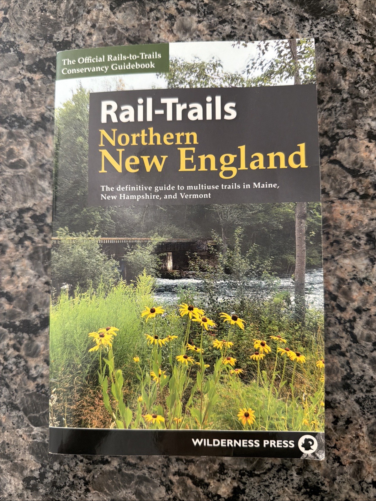 Official Northern New England Rails-to-Trails Conservancy Guidebook-2018 Edition