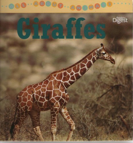 All About Animals: Giraffes By Sarah Albee. 9780276443220