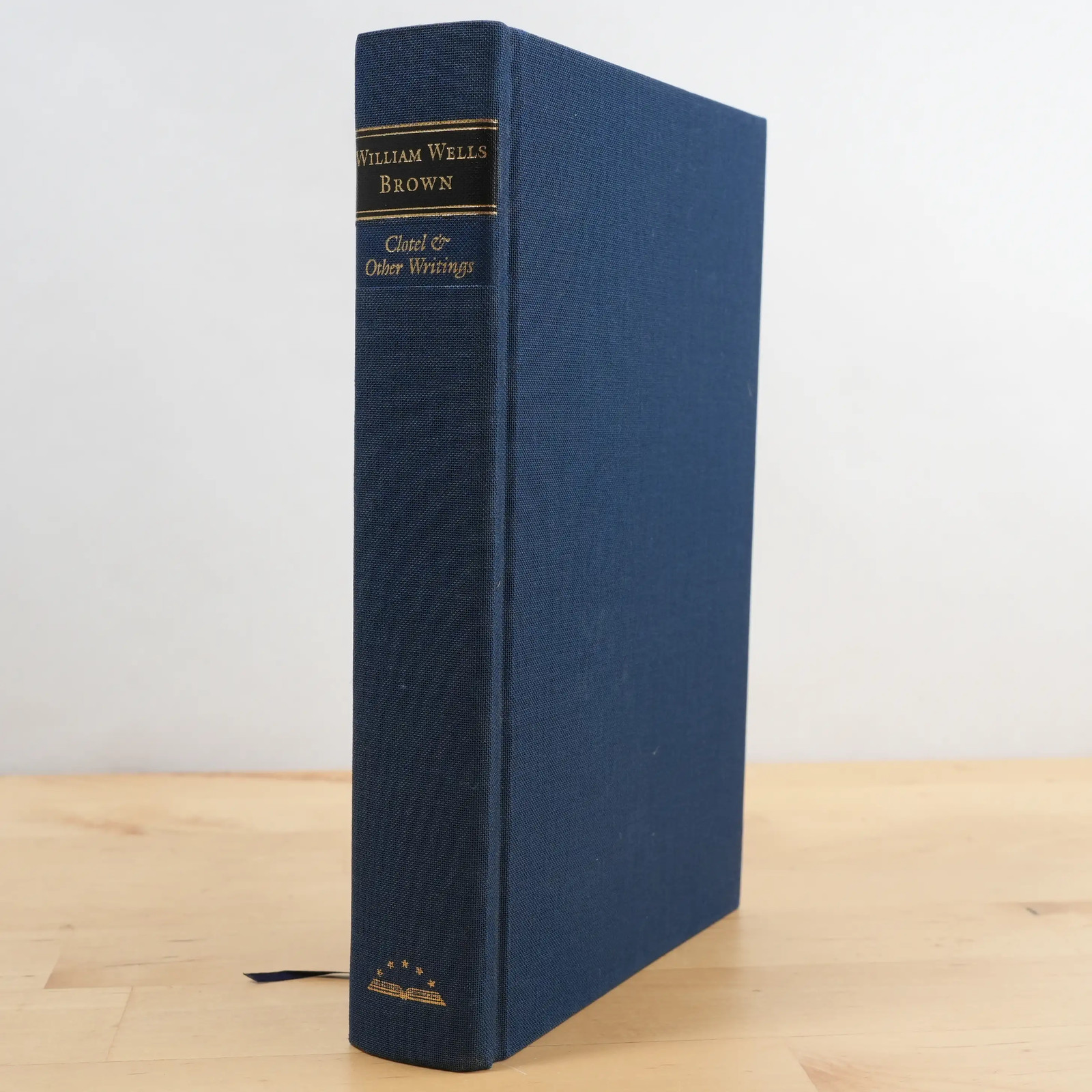 William Wells Brown: Clotel & Other Writings; First Print (Library of America)