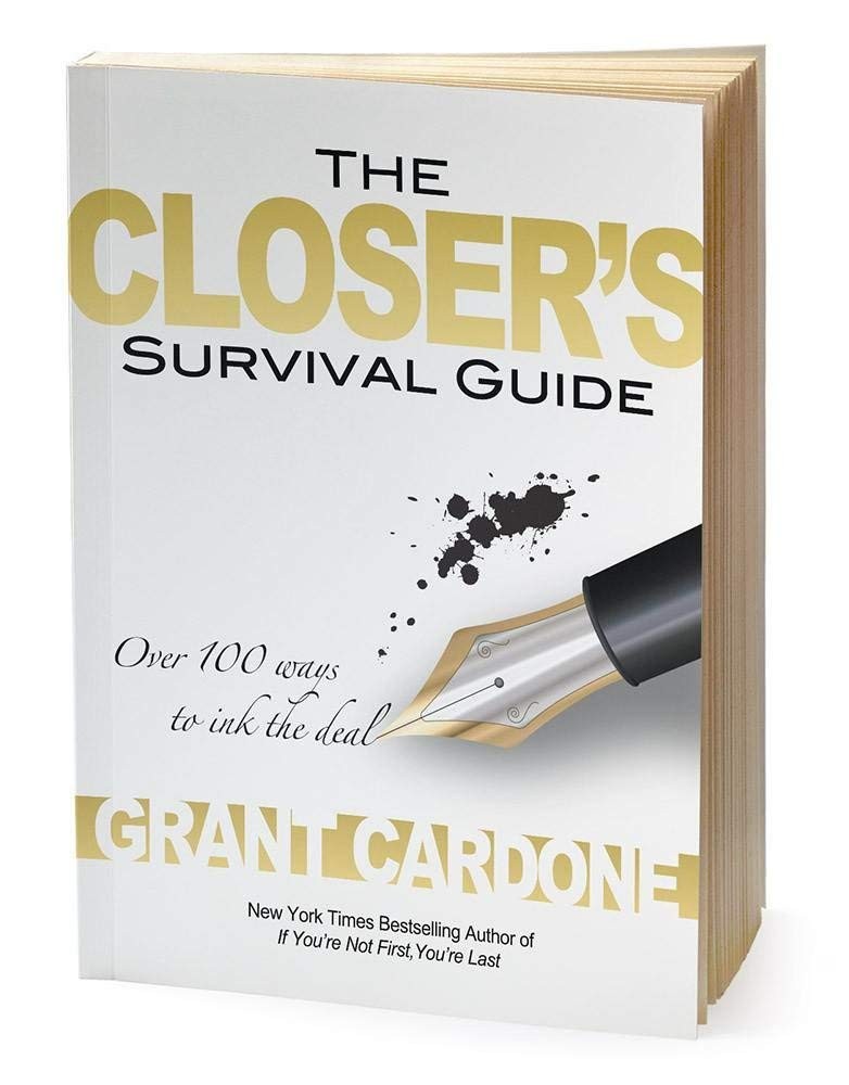 The Closer’s Survival Guide – Third Edition – paperback Grant Cardone