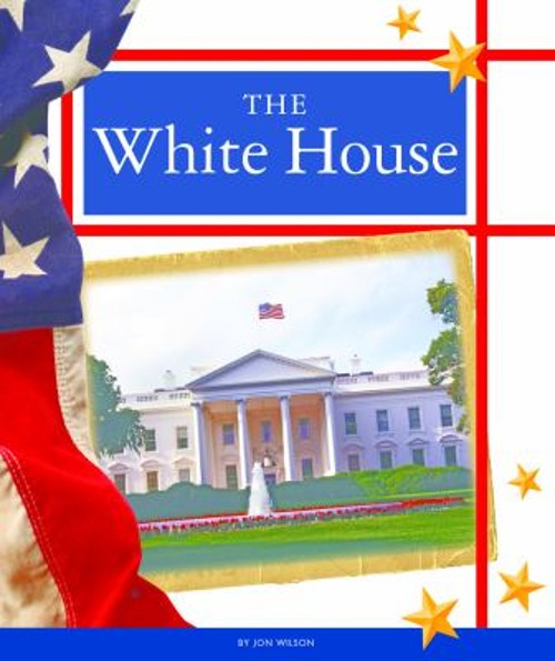 The White House Reinforced Library Binding Jon Wilson