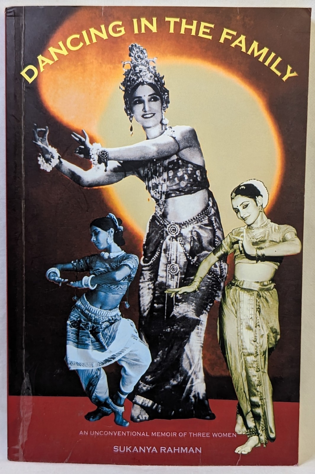 SIGNED Sukanya Rahman Dancing In The Family 1st Ed 2004 Indian Classical Dance