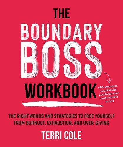 Terri Cole The Boundary Boss Workbook (Paperback)