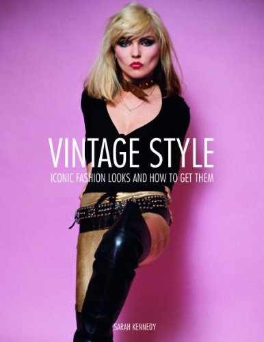 Vintage Style: 25 Iconic Fashion – Hardcover, by Sarah Kennedy – Very Good b