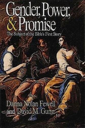 Gender, Power, and Promise: The Subject of the Bible’s First Story – VERY GOOD