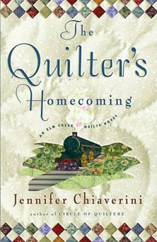 The Quilter’s Homecoming (Elm Creek Quilts Series, Book 10) – Hardcover – GOOD