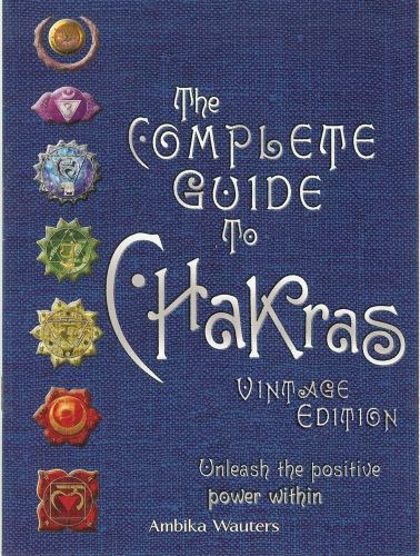 The Complete Guide to Chakras: Vintage Edition: Unleash the Positive Powe – GOOD
