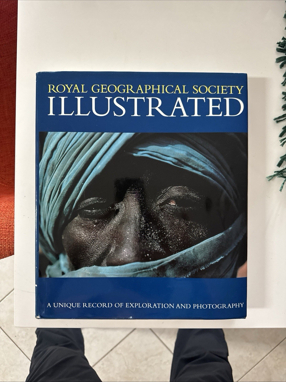 Royal Geographic Society Illustrated: A Unique Record of Explora