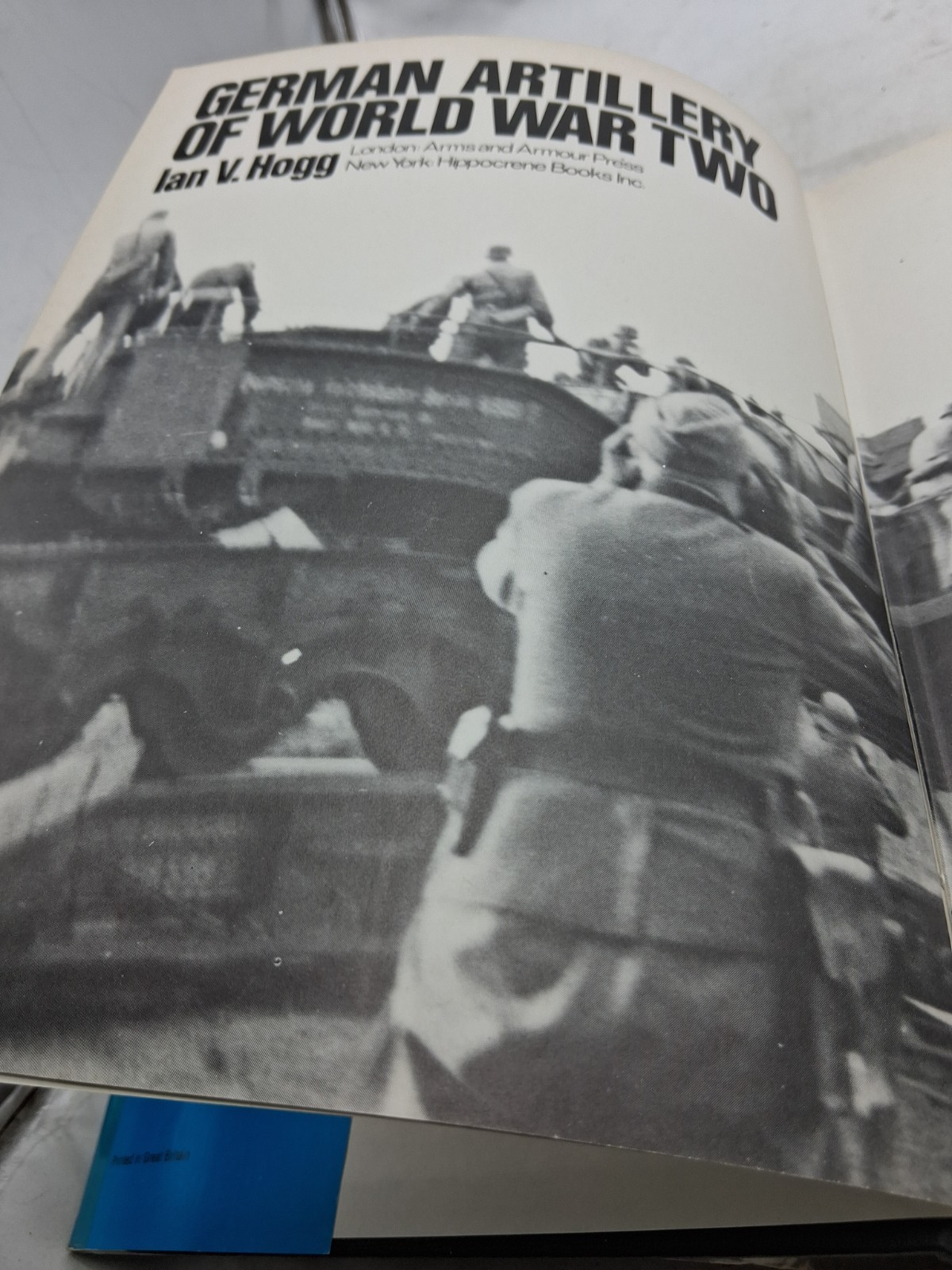 GERMAN ARTILLERY OF WORLD WAR TWO (World War II), Ian V. Hogg