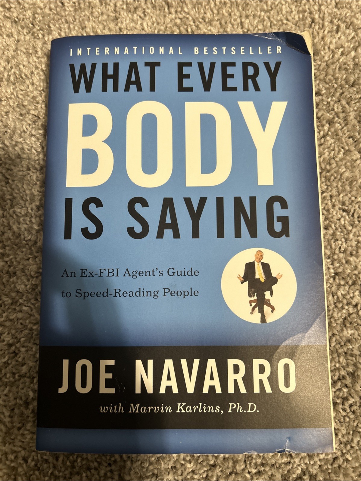 What Every Body Is Saying : An Ex-FBI Agent’s Guide to Speed-Reading People…