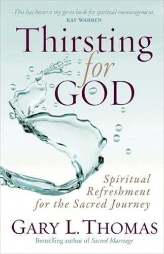 Thirsting for God by Gary L Thomas: Used