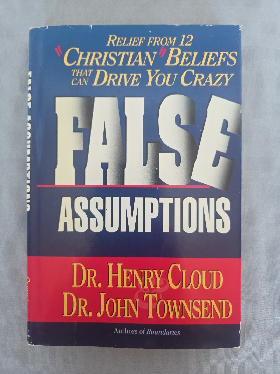 False Assumptions by Drs Henry Cloud & John Townsend – Hardcover