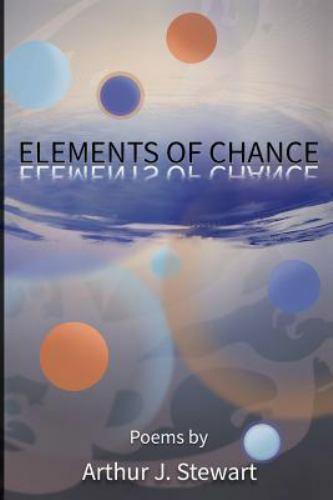 Elements of Chance by Stewart, Arthur J., Brand New, Free shipping in the US