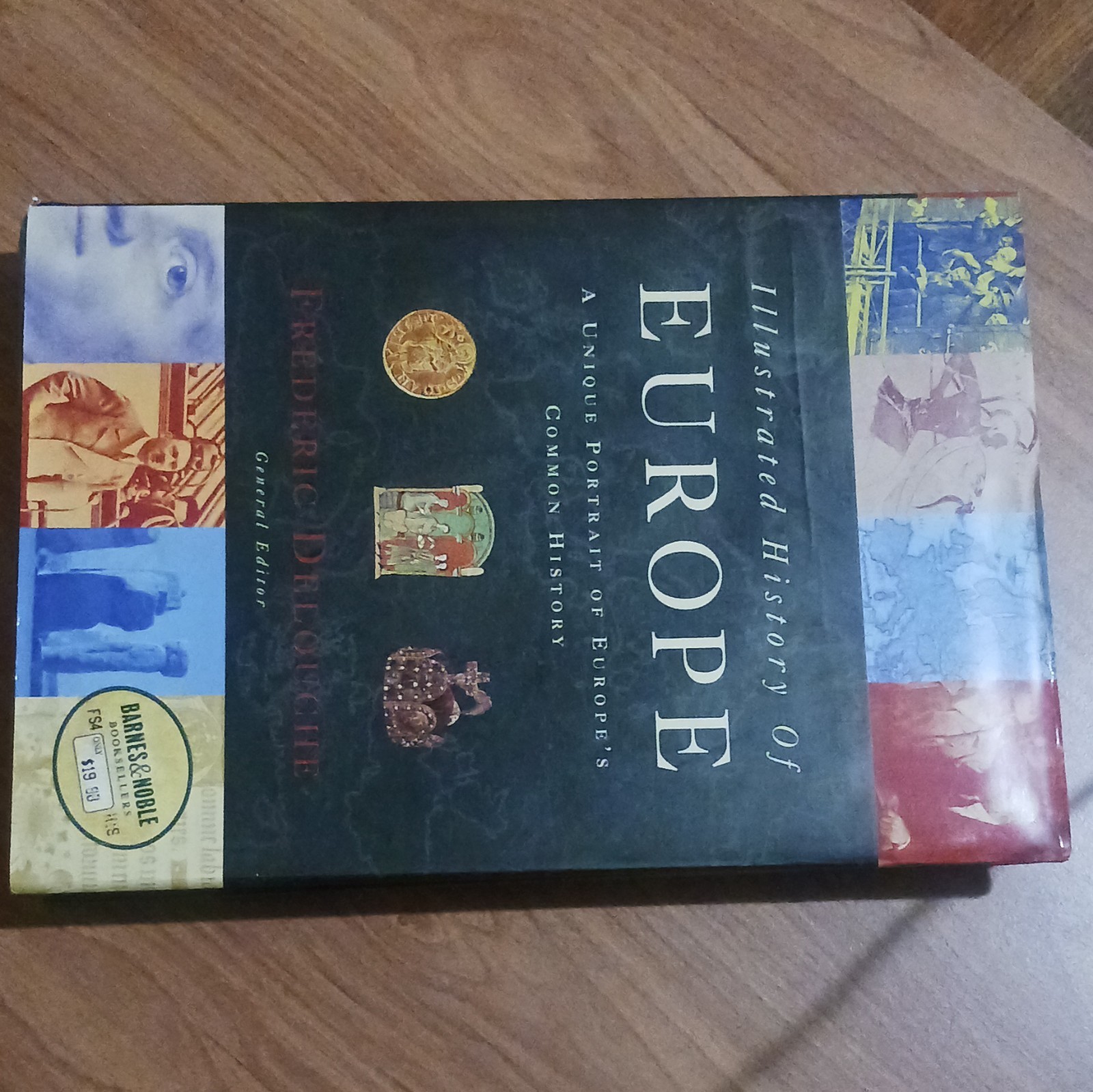 Illustrated History of Europe by Frederic Delouche Hardcover Barnes & Noble