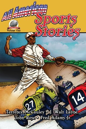All-American Sports Stories Volume One: Volume , McCauley, Layne, Rose, Adam-,