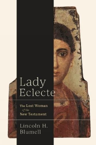 Lincoln H. Blumell Lady Eclecte (Hardback) (UK IMPORT)