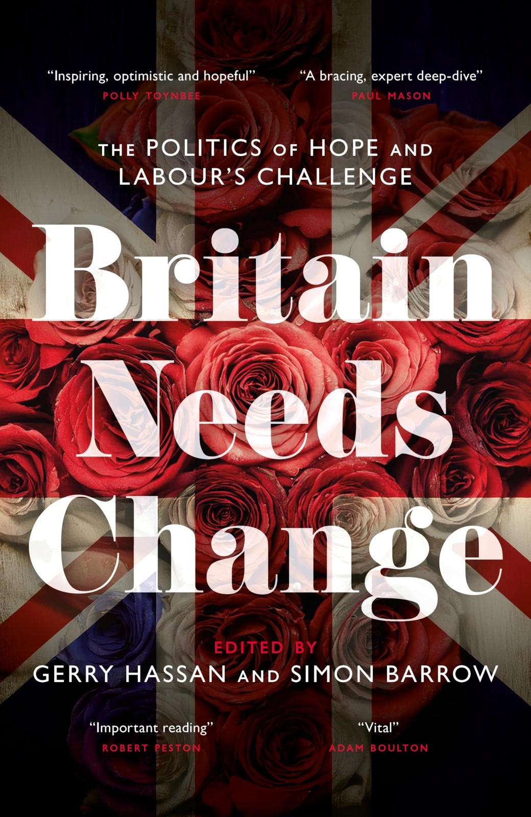 Biteback Publishing Britain Needs Change.