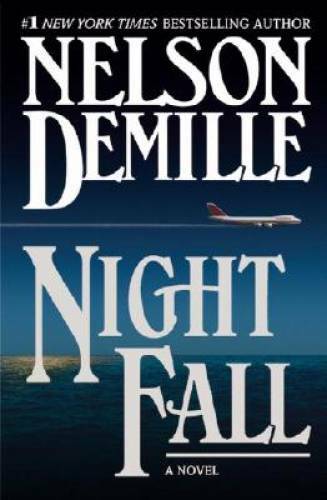 Night Fall – Hardcover By DeMille, Nelson – GOOD