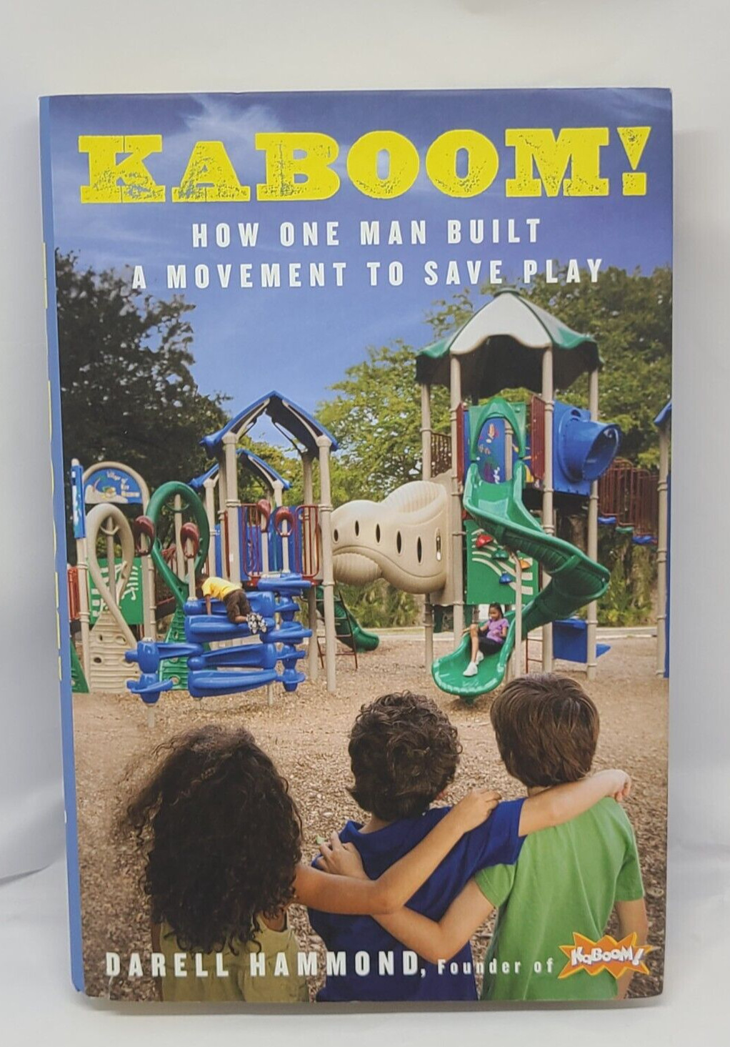 2011 Darell Hammond Signed Dr. Toy Collection book KaBOOM! How One Man Built…