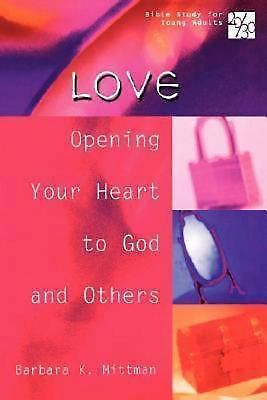 20/30 Bible Study for Young Adults Love: Opening Your Heart to God and Others by