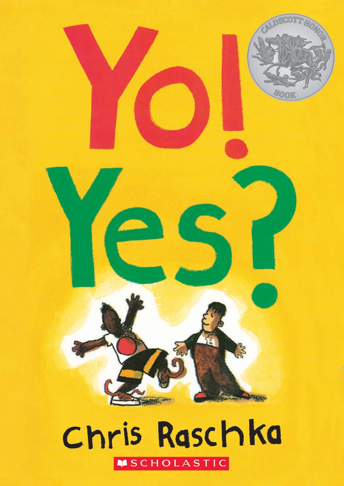 Yo! Yes? – Raschka, Chris – Good – See condition notes