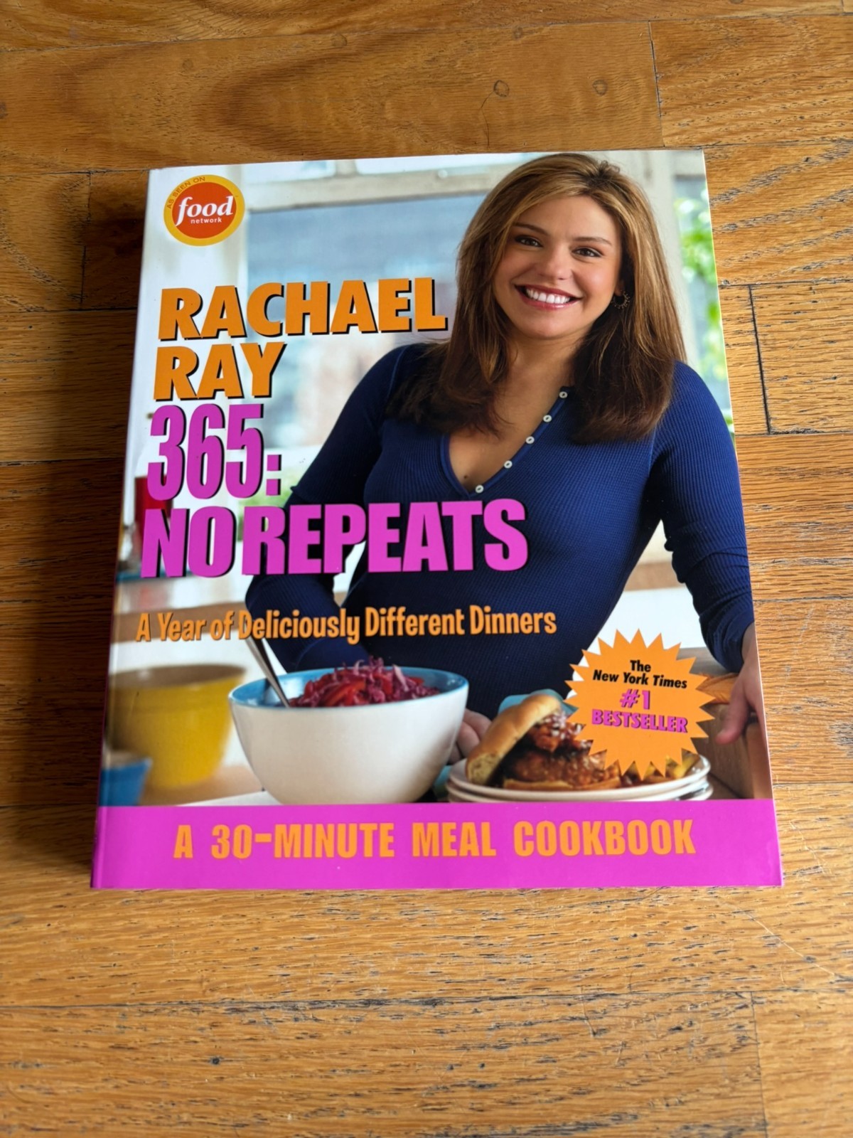Rachael Ray 365: No Repeats : A Year of Deliciously Different Dinners