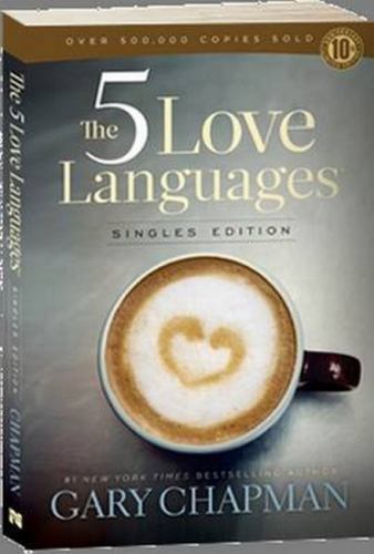 The 5 Love Languages Singles Edition – Gary D Chapman, 9780802411402, paperback