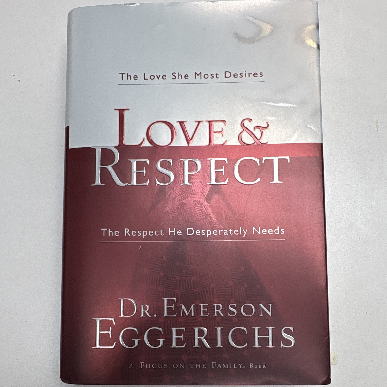 Love & Respect by Dr. Emerson Eggerichs, Hardcover, Dust Jacket, Marriage