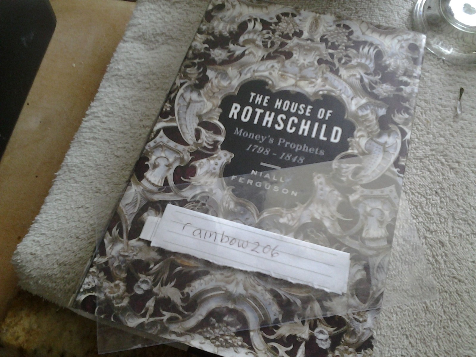 The House of Rothschild: Money’s Prophets 1798-1848