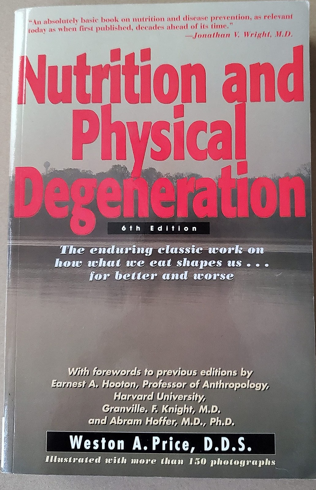 Nutrition and Physical Degeneration