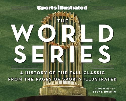 Sports Illustrated the World Series: A History of the Fall Classic Brand New