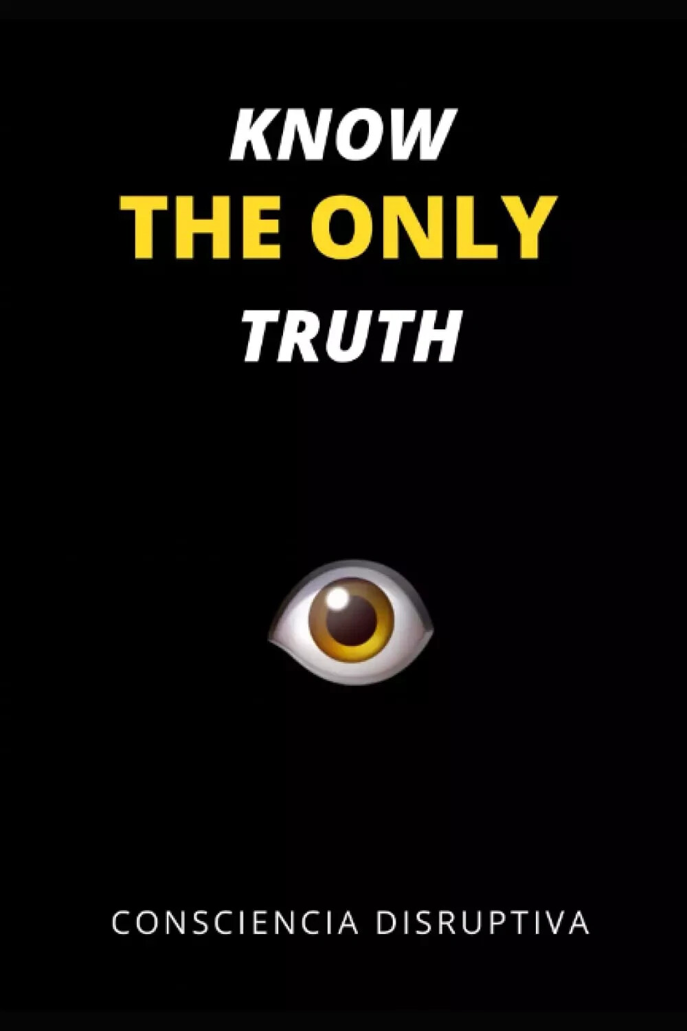 Know the Only Truth Paperback*S*