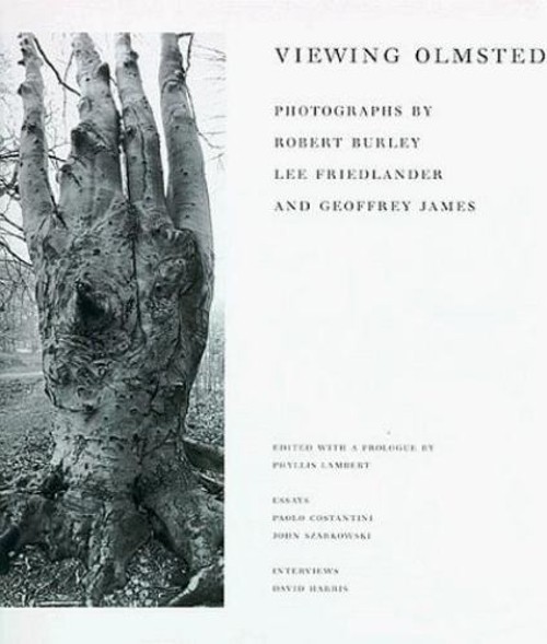 Viewing Olmsted : Photographs by Robert Burley, Lee Friedlander,