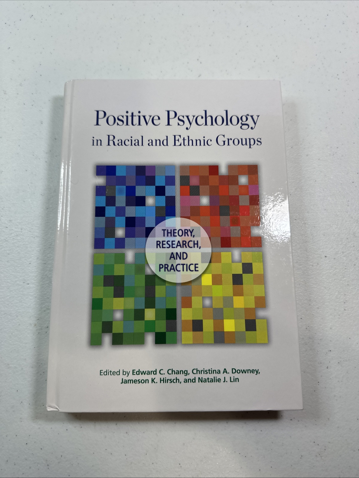 Positive Psychology in Racial and Ethnic – Hardcover, by Chang PhD Dr. – New h
