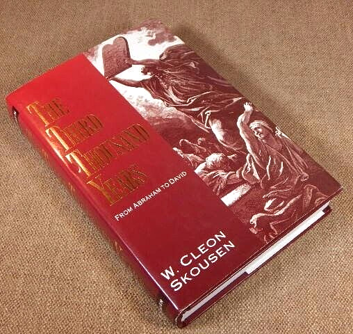 The Third Thousand Years From Abraham to David by W. Cleon Skousen