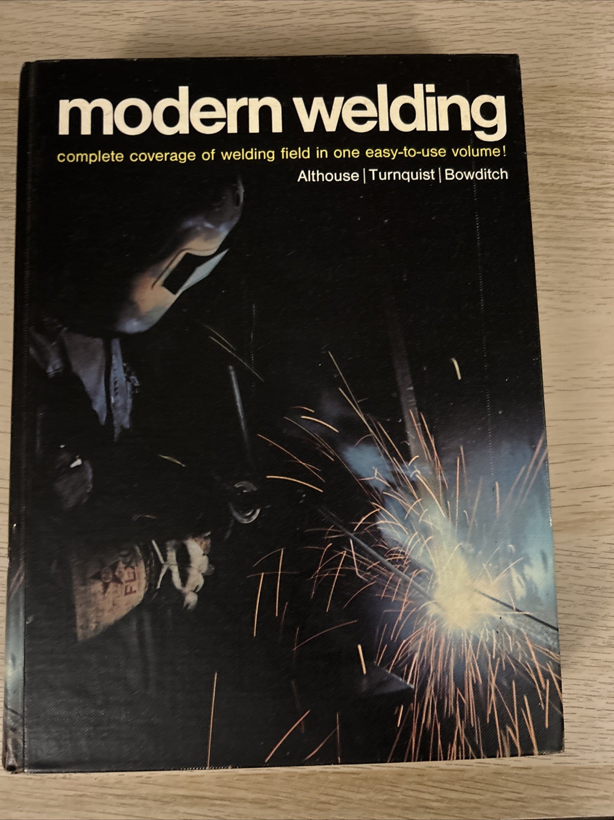 1970 Modern Welding A Althouse C Turnquist W Bowditch Hardcover Free Shipping