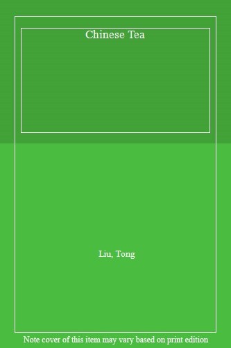Chinese Tea (Introductions to Chinese Culture) By Tong Liu