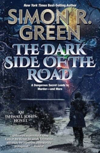The Dark Side of the Road – Paperback By Green, Simon R – GOOD