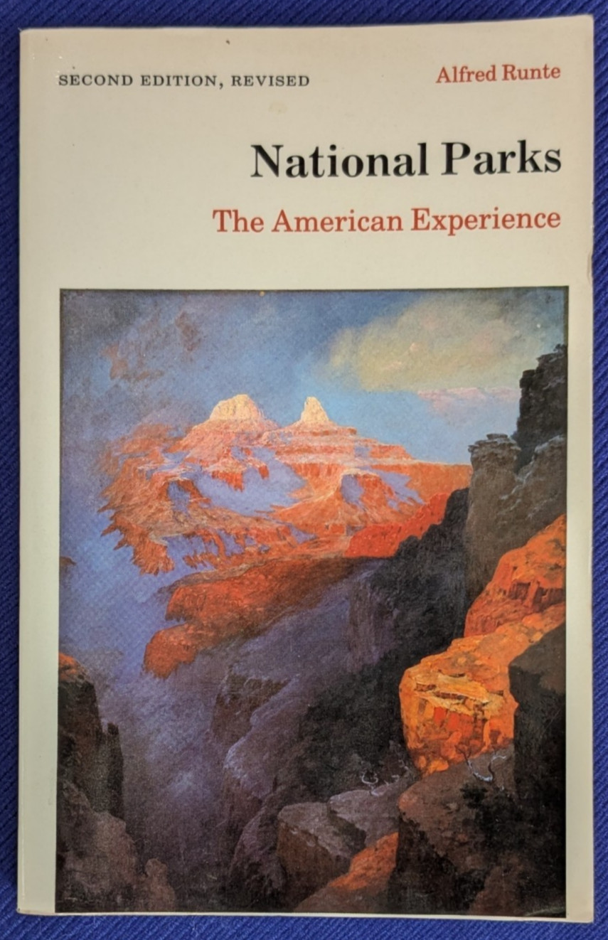 National Parks: The American Experience – Second Edition, Revised (Book, 1989)