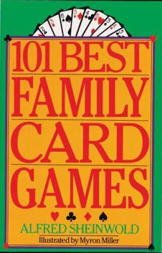 101 Best Family Card Games – Paperback By Sheinwold, Alfred – GOOD