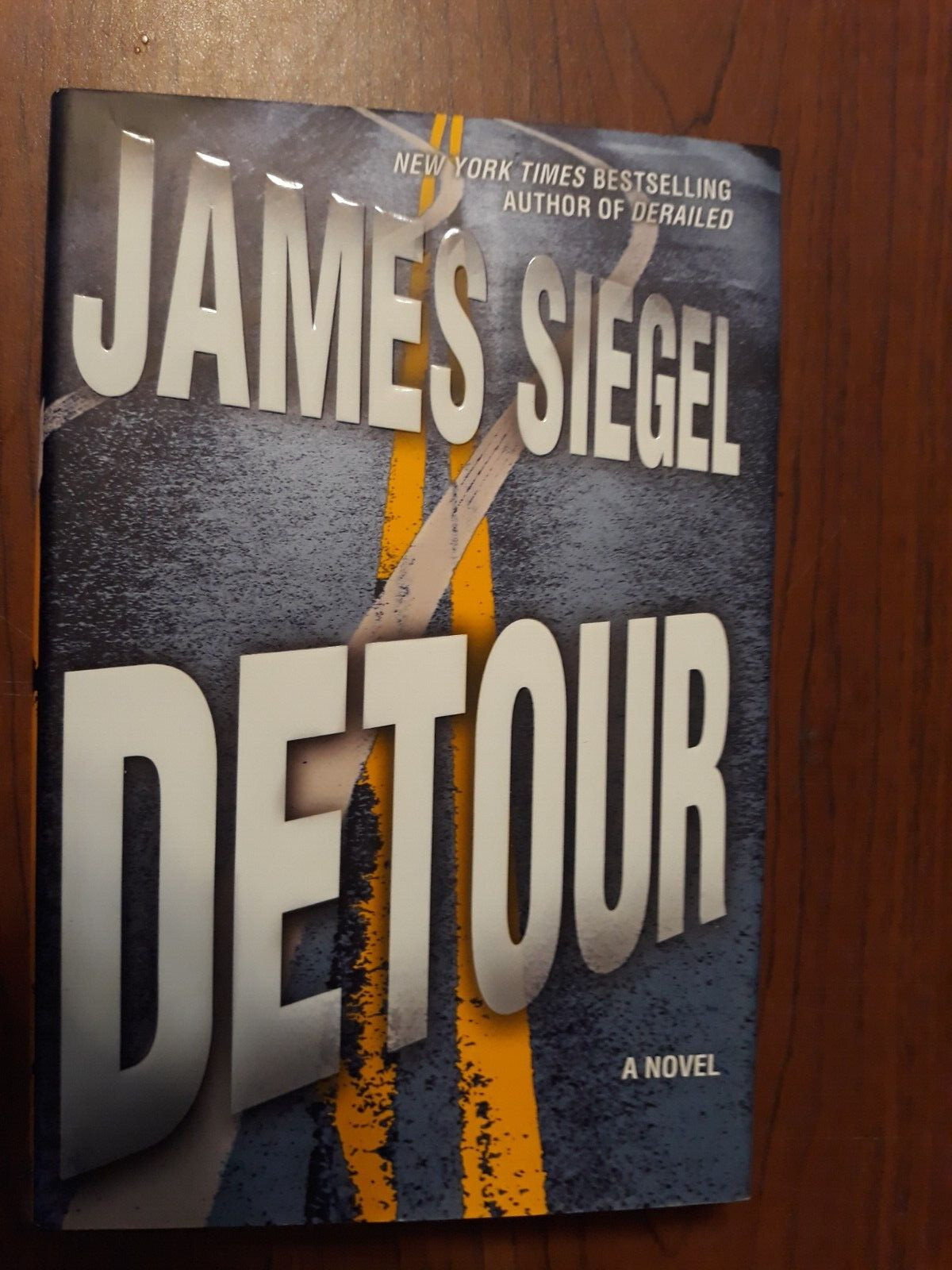DETOUR a Novel by James Siegel (2005, Hardcover) 1st Printing – LikeNew