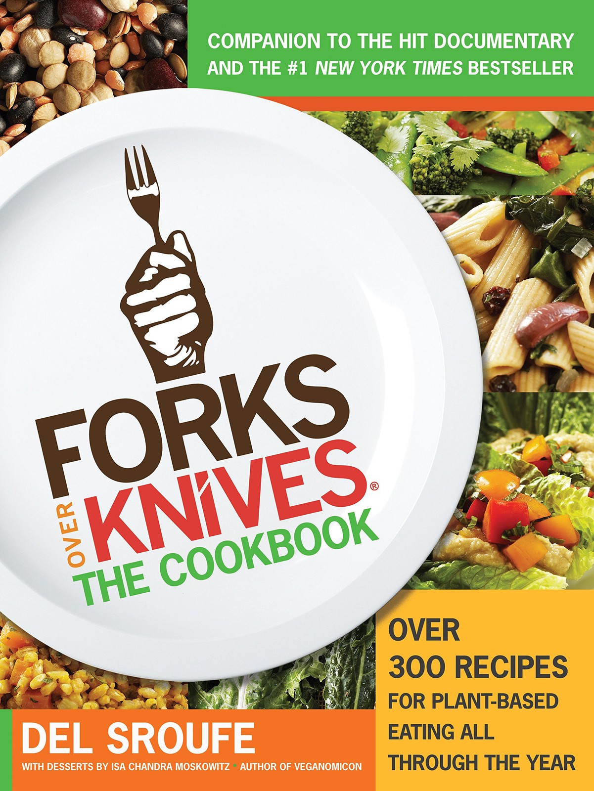 Forks Over Knives: The Cookbook (Turtleback Binding Edition) by Del Sroufe